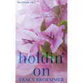 Holdin' On