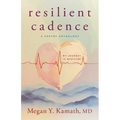 Resilient Cadence: A Poetry Anthology: My Journey in Medicine