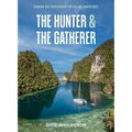 The Hunter & the Gatherer: Cooking and Provisioning for Sailing Adventures