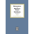 Biographical and Historical Memoirs of Louisiana, Volume #2
