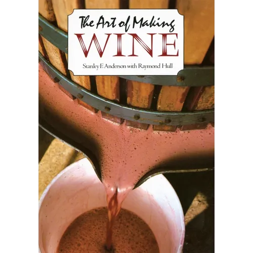 The Art of Making Wine