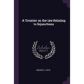 A Treatise on the law Relating to Injunctions