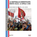 La battaglia dimenticata: Monte Celio, 12 aprile 1498