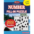 Number Fill-In Puzzle Book: 500 number fill-in puzzles-large print 8.5x11 Us print size for Adults, Seniors, and Young Ones