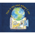 This Is Me and Where I Am