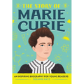 The Story of Marie Curie: An Inspiring Biography for Young Readers