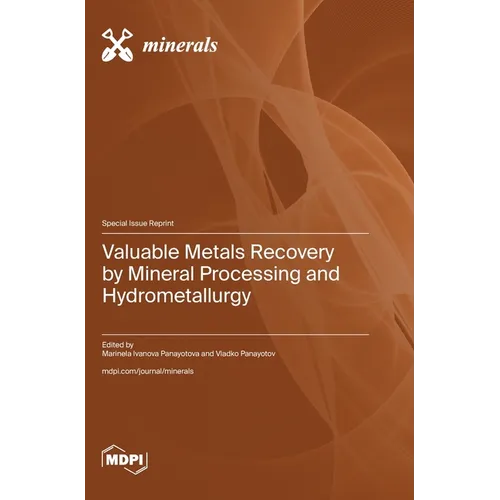 Valuable Metals Recovery by Mineral Processing and Hydrometallurgy