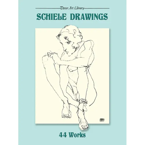 Schiele Drawings: 44 Works