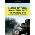 La prima battaglia navale della Sirte (17 Dicembre 1941)