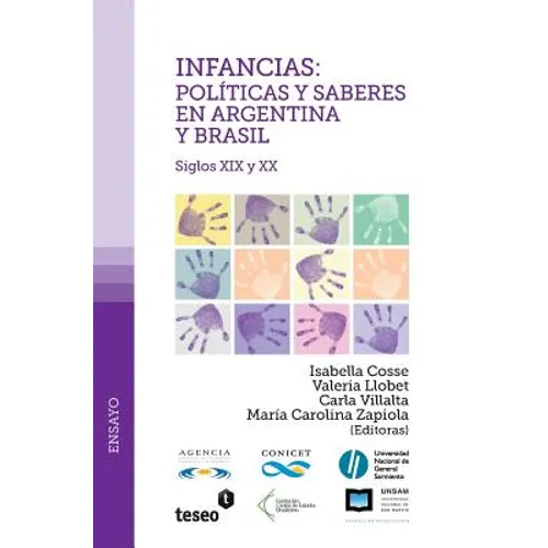 Infancias: políticas y saberes en Argentina y Brasil: Siglos XIX y XX