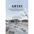 Abyei Repeated History of Exclusion & Political Dereliction