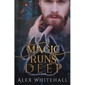 Magic Runs Deep