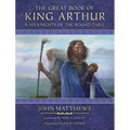 The Great Book of King Arthur: And His Knights of the Round Table