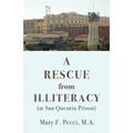 A Rescue from Illiteracy: (at San Quentin Prison)