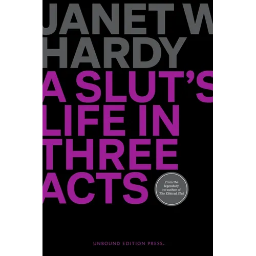 A Slut's Life in Three Acts