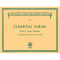Classical Album: 12 Original Pieces: Schirmer Library of Classics Volume 371 Piano Duet