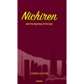 Nichiren: and The Opening of the Eyes