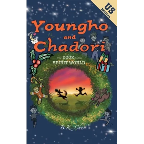 The Door to the Spirit World (US Edition): Youngho and Chadori, Book I