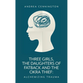 Three Girls, The Daughters of Fatback and the Okra Thief: Alchemizing Trauma