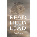 Read...contemplate Heed...integrate Lead...by example