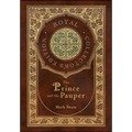 The Prince and the Pauper (Royal Collector's Edition) (Case Laminate Hardcover with Jacket)