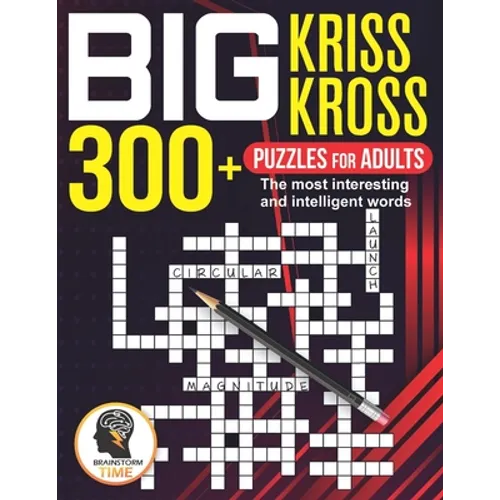 Big Kriss Kross: 300+ Puzzles for adults. The most interesting and intelligent words