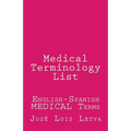 Medical Terminology List: English-Spanish Medical Terms