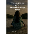 The Journey of a Transforming Soul
