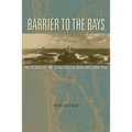 Barrier to the Bays: The Islands of the Coastal Bend and Their Pass Volume 35