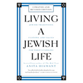 Living a Jewish Life, Revised and Updated: Jewish Traditions, Customs, and Values for Today's Families