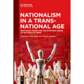 Nationalism in a Transnational Age: Irrational Fears and the Strategic Abuse of Nationalist Pride