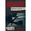 Declassified: Shocking Revelations from Top Secret Documents