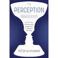 The Perception Revolution: How to Turn Neurodivergent Insights Into Competitive Advantage