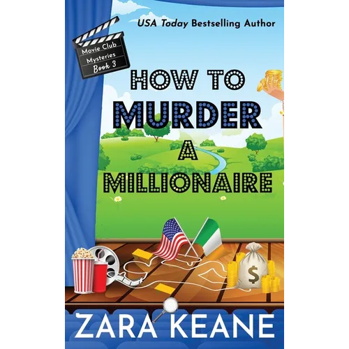 How to Murder a Millionaire (Movie Club Mysteries, Book 3)