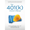 The 401(k) Owner's Manual: Preparing Participants, Protecting Fiduciaries