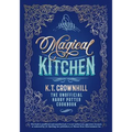 Magical Kitchen: The Unofficial Harry Potter Cookbook