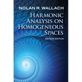 Harmonic Analysis on Homogeneous Spaces: Second Edition