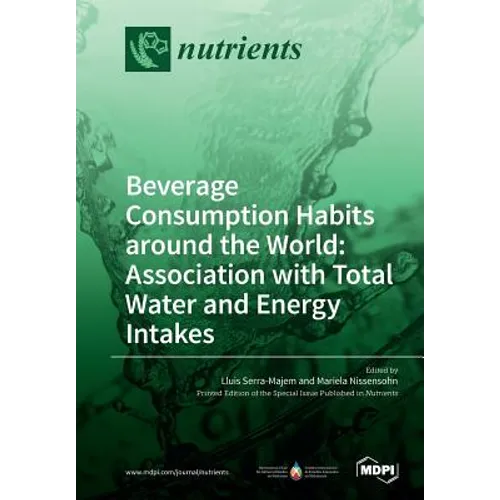 Beverage Consumption Habits around the World: Association with Total Water and Energy Intakes