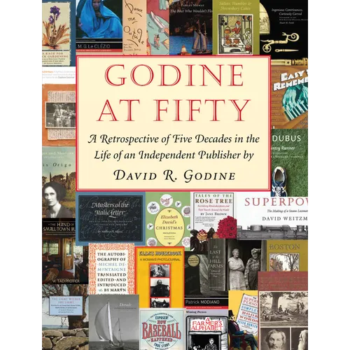 Godine at Fifty: A Retrospective of Five Decades in the Life of an Independent Publisher