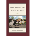 Smell of Sugarcane