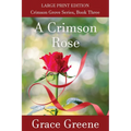 A Crimson Rose