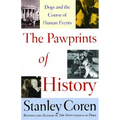 Pawprints of History: Dogs and the Course of Human Events
