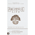 6 Secrets to Living a Fruitful Life: Wisdom for Thriving in Life