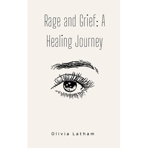 Rage and Grief: A Healing Journey