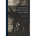 The Naval History of the Civil War
