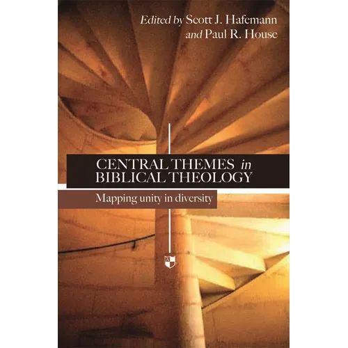 Central Themes in Biblical Theology: Mapping Unity in Diversity