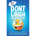 Don't Laugh Challenge: The Funniest Out Loud Jokes, One-Liners, Riddles, Brain Teasers, Knock-Knock Jokes, Fun Facts, Would You Rather, Trick