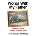 Words with My Father: A Bipolar Journey Through Turbulent Times