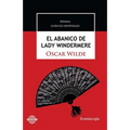 El abanico de Lady Windermere: Comedia en torno a una mujer buena