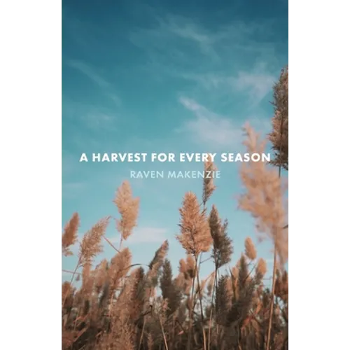 A Harvest for Every Season